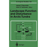 Landscape Function and Disturbance in Arctic Tundra [Paperback]