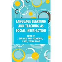 Language Learning and Teaching as Social Inter-action [Hardcover]