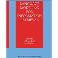 Language Modeling for Information Retrieval [Hardcover]