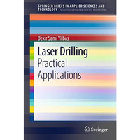 Laser Drilling: Practical Applications [Paperback]