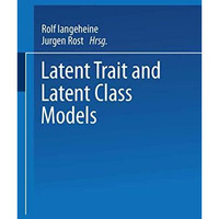 Latent Trait and Latent Class Models [Paperback]