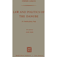 Law and Politics of the Danube: An Interdisciplinary Study [Paperback]