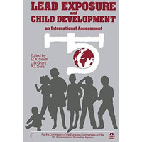 Lead Exposure and Child Development: An International Assessment [Paperback]