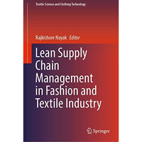 Lean Supply Chain Management in Fashion and Textile Industry [Hardcover]