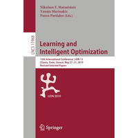 Learning and Intelligent Optimization: 13th International Conference, LION 13, C [Paperback]