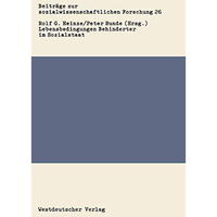 Lebensbedingungen Behinderter im Sozialstaat [Paperback]