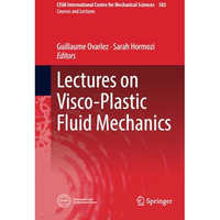 Lectures on Visco-Plastic Fluid Mechanics [Paperback]