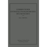 Lehrbuch der Entwicklungsgeschichte des Menschen [Paperback]