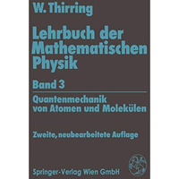 Lehrbuch der Mathematischen Physik: Band 3: Quantenmechanik von Atomen und Molek [Paperback]