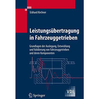 Leistungs?bertragung in Fahrzeuggetrieben: Grundlagen der Auslegung, Entwicklung [Hardcover]