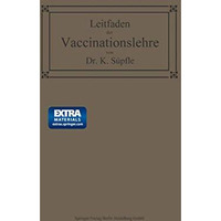 Leitfaden der Vaccinationslehre [Paperback]