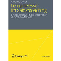 Lernprozesse im Selbstcoaching: Eine qualitative Studie im Rahmen der Cahier-Met [Paperback]