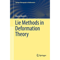 Lie Methods in Deformation Theory [Hardcover]