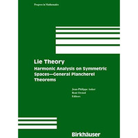 Lie Theory: Harmonic Analysis on Symmetric Spaces  General Plancherel Theorems [Hardcover]