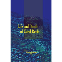 Life and Death of Coral Reefs [Paperback]