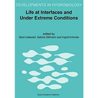 Life at Interfaces and Under Extreme Conditions: Proceedings of the 33rd Europea [Hardcover]