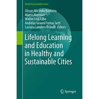 Lifelong Learning and Education in Healthy and Sustainable Cities [Hardcover]