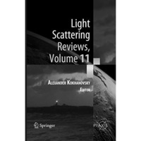 Light Scattering Reviews, Volume 11: Light Scattering and Radiative Transfer [Paperback]