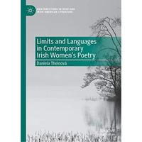 Limits and Languages in Contemporary Irish Women's Poetry [Hardcover]