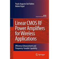 Linear CMOS RF Power Amplifiers for Wireless Applications: Efficiency Enhancemen [Hardcover]