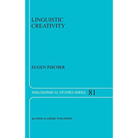 Linguistic Creativity: Exercises in Philosophical Therapy [Hardcover]