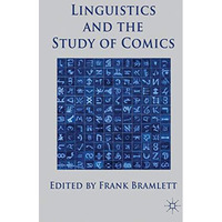 Linguistics and the Study of Comics [Hardcover]