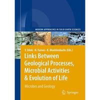 Links Between Geological Processes, Microbial Activities & Evolution of Life [Hardcover]