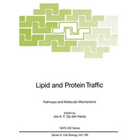 Lipid and Protein Traffic: Pathways and Molecular Mechanisms [Paperback]