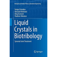 Liquid Crystals in Biotribology: Synovial Joint Treatment [Paperback]