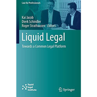 Liquid Legal: Towards a Common Legal Platform [Paperback]