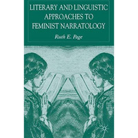 Literary and Linguistic Approaches to Feminist Narratology [Hardcover]