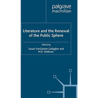 Literature and the Renewal of the Public Sphere [Hardcover]