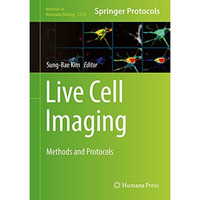 Live Cell Imaging: Methods and Protocols [Hardcover]