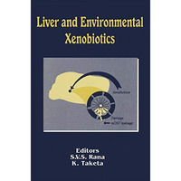 Liver and Environmental Xenobiotics [Paperback]