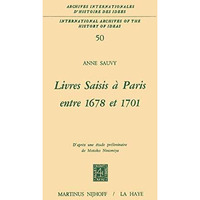 Livres saisis ? Paris entre 1678 et 1701: D'apr?s une ?tude pr?liminaire de Moto [Hardcover]