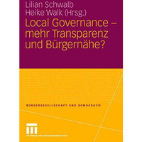 Local Governance - mehr Transparenz und B?rgern?he? [Paperback]