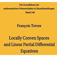 Locally Convex Spaces and Linear Partial Differential Equations [Paperback]