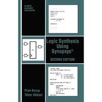 Logic Synthesis Using Synopsys? [Paperback]