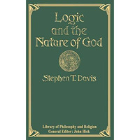 Logic and the Nature of God [Paperback]