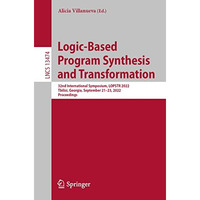 Logic-Based Program Synthesis and Transformation: 32nd International Symposium,  [Paperback]