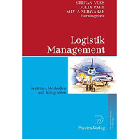 Logistik Management: Systeme, Methoden, Integration [Paperback]