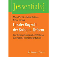 Lokaler Boykott der Bologna-Reform: Eine Untersuchung zur Beibehaltung des Diplo [Paperback]