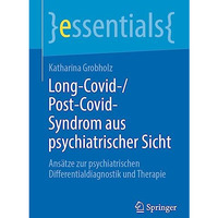 Long-Covid-/Post-Covid-Syndrom aus psychiatrischer Sicht: Ans?tze zur psychiatri [Paperback]