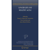 Longer Life and Healthy Aging [Hardcover]