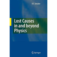 Lost Causes in and beyond Physics [Hardcover]