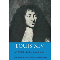 Louis XIV: A Profile [Paperback]