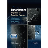 Lunar Domes: Properties and Formation Processes [Paperback]