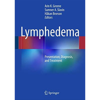 Lymphedema: Presentation, Diagnosis, and Treatment [Hardcover]