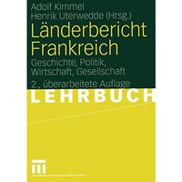 L?nderbericht Frankreich: Geschichte, Politik, Wirtschaft, Gesellschaft [Paperback]