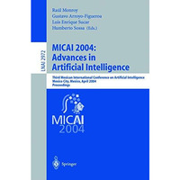 MICAI 2004: Advances in Artificial Intelligence: Third Mexican International Con [Paperback]